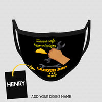Thumbnail for Personalized Dog Gift Idea - Have A Safe Happy And Relaxing Labour Day For Dog Lovers - Cloth Mask