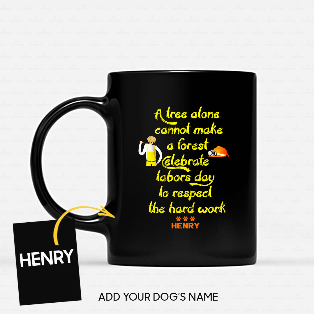 Personalized Dog Gift Idea - Celebrate Labors Day To Respect The Hard Work For Dog Lovers - Black Mug