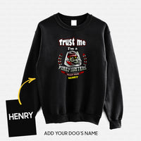 Thumbnail for Personalized Dog Gift Idea - Trust Me I'm A Firefighter Rescue Squad For Dog Lovers - Standard Crew Neck Sweatshirt