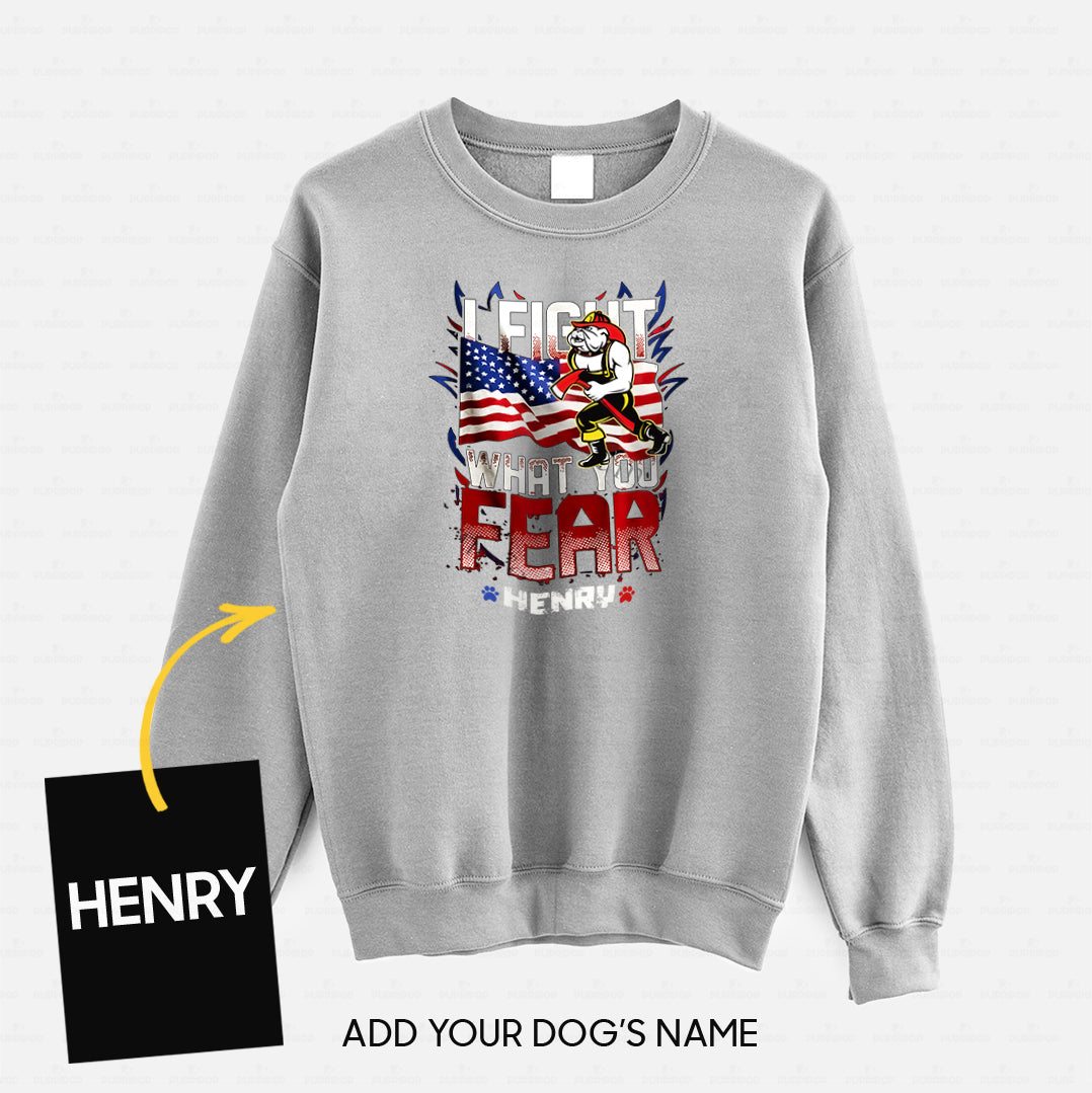 Personalized Dog Gift Idea - I Hold A Hammer And Fight What You Fear For Dog Lovers - Standard Crew Neck Sweatshirt