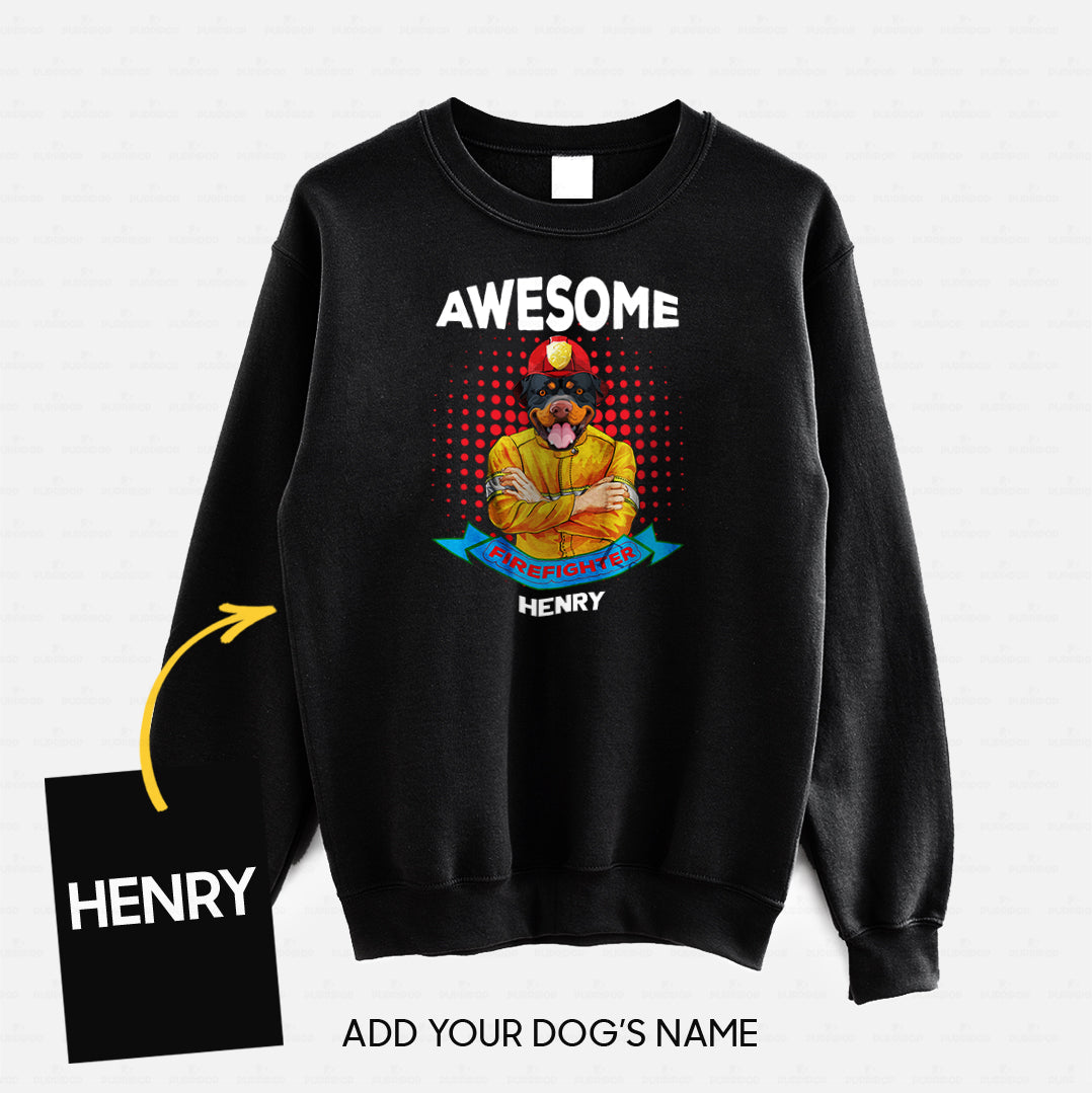 Personalized Dog Gift Idea - You Are An Awesome Firefighter For Dog Lovers - Standard Crew Neck Sweatshirt