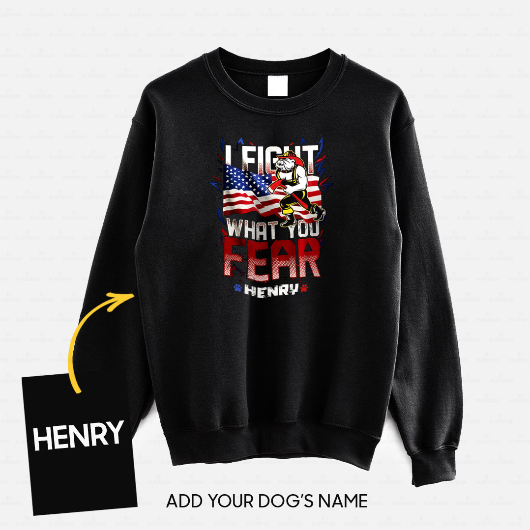Personalized Dog Gift Idea - I Hold A Hammer And Fight What You Fear For Dog Lovers - Standard Crew Neck Sweatshirt