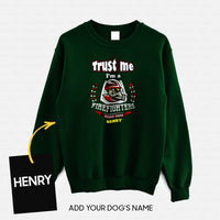 Thumbnail for Personalized Dog Gift Idea - Trust Me I'm A Firefighter Rescue Squad For Dog Lovers - Standard Crew Neck Sweatshirt