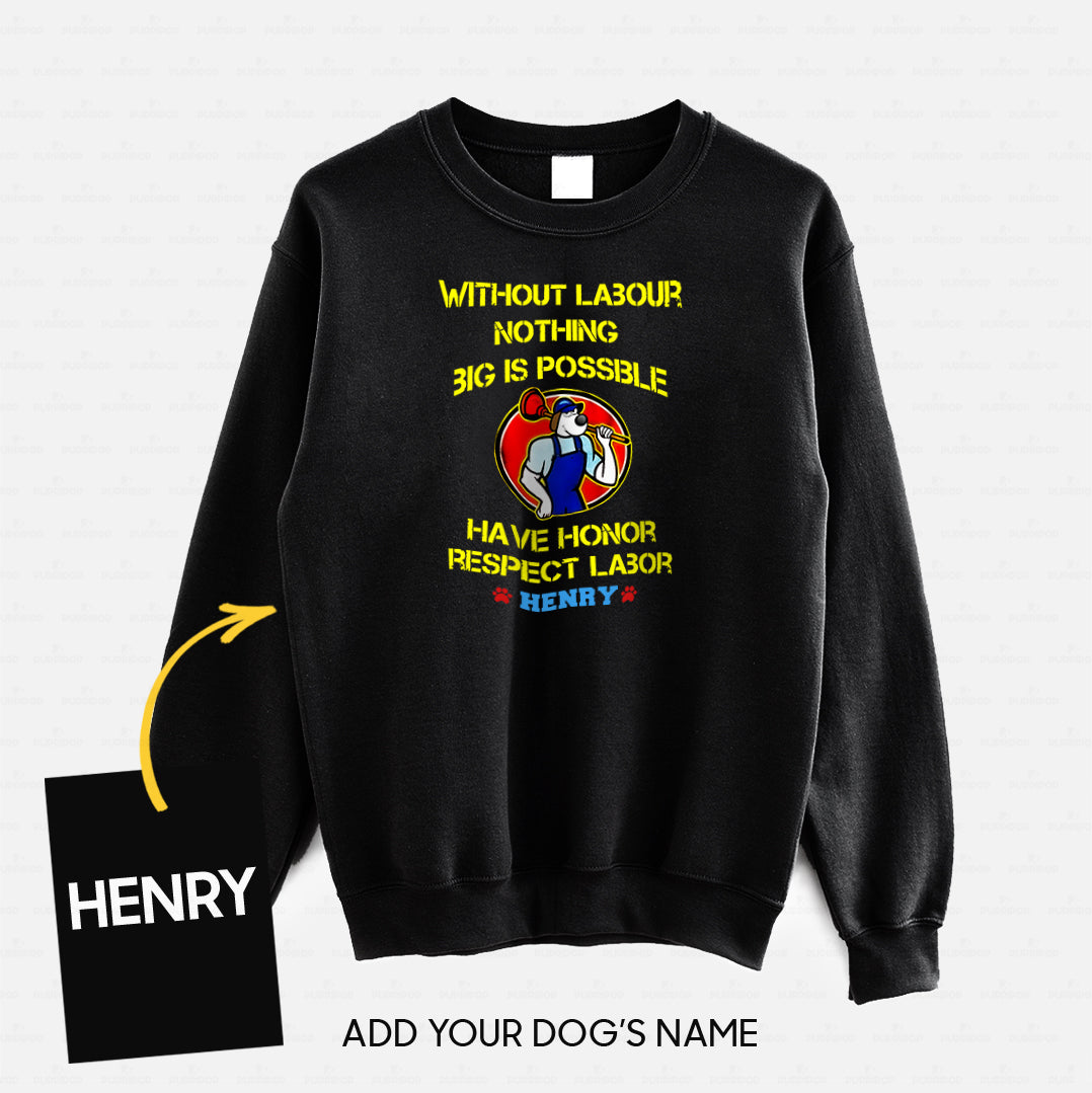 Personalized Dog Gift Idea - Without Labour Nothing Big Is Possible For Dog Lovers - Standard Crew Neck Sweatshirt