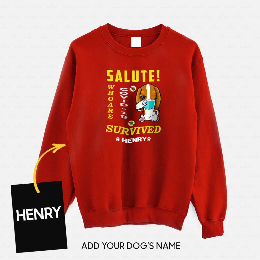 Personalized Dog Gift Idea - Salute Who Are Survived Covid For Puppy Lovers - Standard Crew Neck Sweatshirt