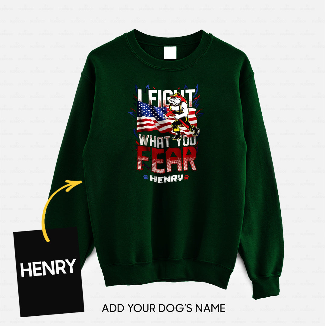 Personalized Dog Gift Idea - I Hold A Hammer And Fight What You Fear For Dog Lovers - Standard Crew Neck Sweatshirt