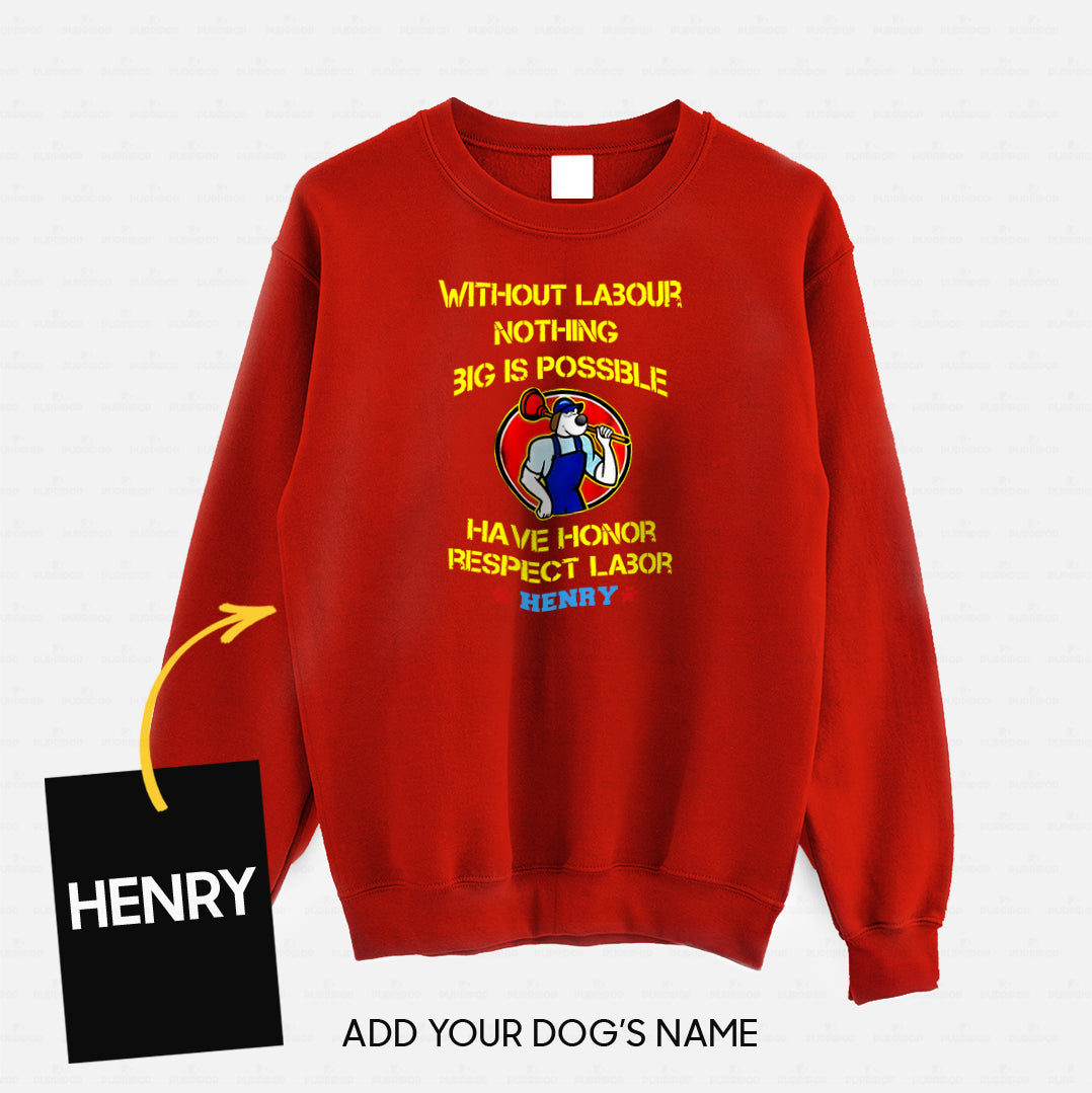 Personalized Dog Gift Idea - Without Labour Nothing Big Is Possible For Dog Lovers - Standard Crew Neck Sweatshirt
