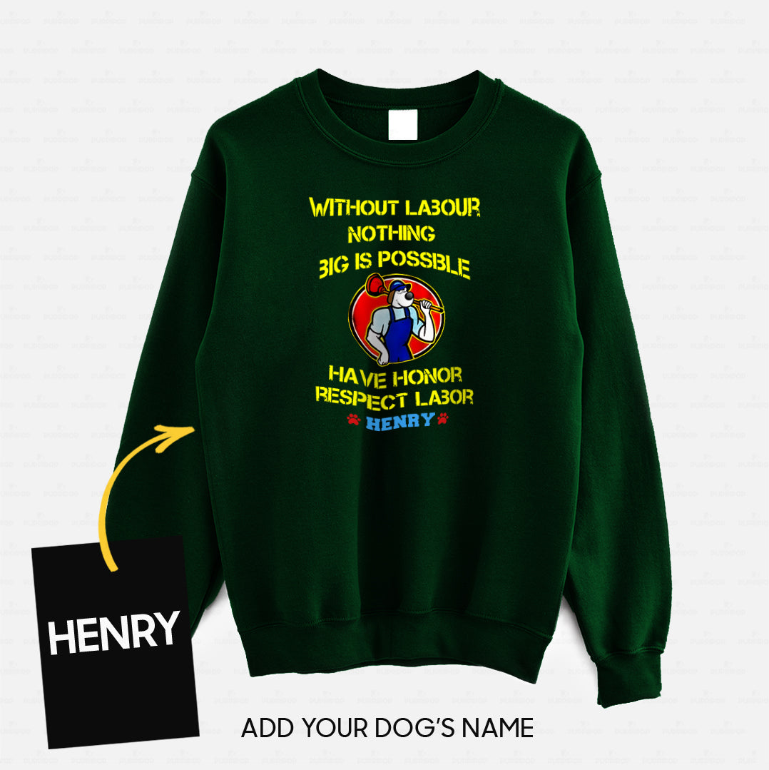 Personalized Dog Gift Idea - Without Labour Nothing Big Is Possible For Dog Lovers - Standard Crew Neck Sweatshirt