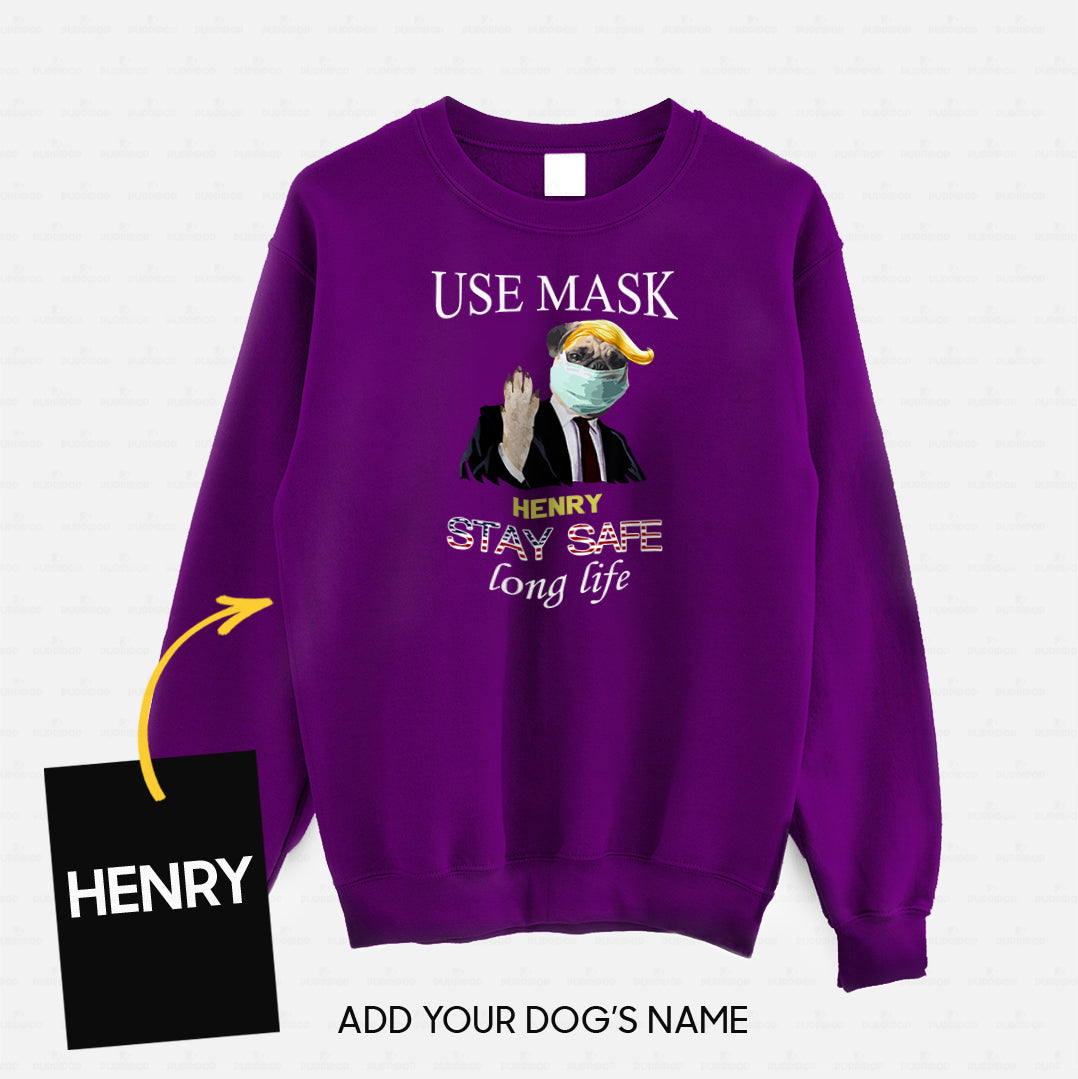Personalized Dog Gift Idea - Workers Stay Safe Long Life Please Use Mask For Dog Lovers - Standard Crew Neck Sweatshirt