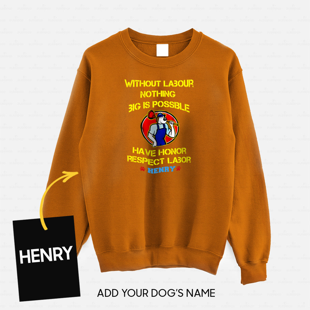 Personalized Dog Gift Idea - Without Labour Nothing Big Is Possible For Dog Lovers - Standard Crew Neck Sweatshirt