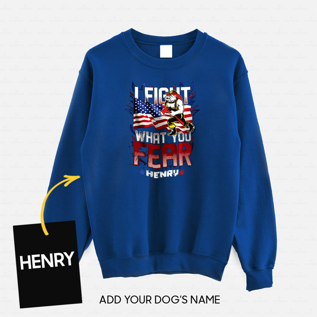 Personalized Dog Gift Idea - I Hold A Hammer And Fight What You Fear For Dog Lovers - Standard Crew Neck Sweatshirt
