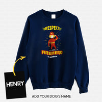 Thumbnail for Personalized Dog Gift Idea - We Always Respect Firehero For Dog Lovers - Standard Crew Neck Sweatshirt