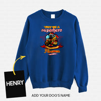 Thumbnail for Personalized Dog Gift Idea - Why Be A Fireman Superhero For Dog Lovers - Standard Crew Neck Sweatshirt