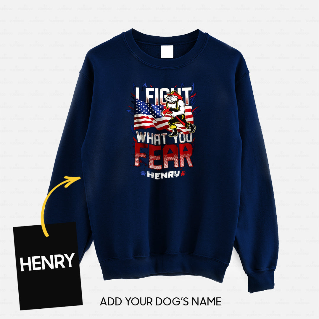 Personalized Dog Gift Idea - I Hold A Hammer And Fight What You Fear For Dog Lovers - Standard Crew Neck Sweatshirt