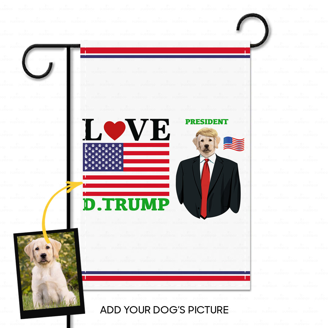 Personalized Dog Flag Gift Idea - Love President D.Trump For Dog Lovers - Garden Flag