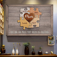 Thumbnail for Personalized Puzzle Mom Canvas You Are The Piece That Holds Us Together Do99 Wall Art