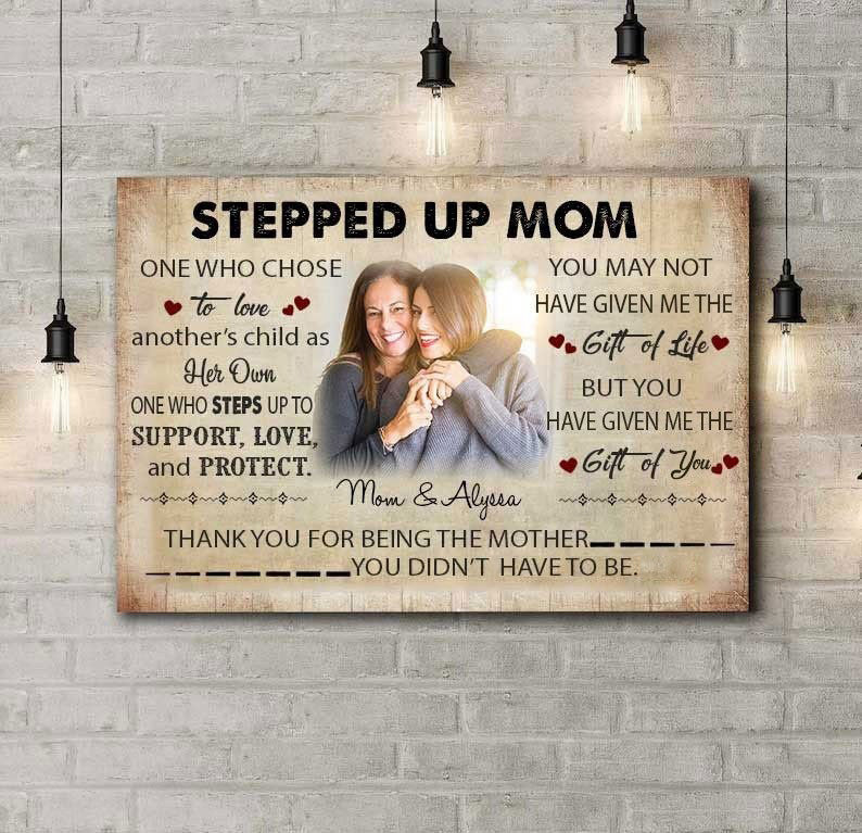 Custom Stepped Up Mom Picture Canvas, Stepmom Canvas Gift from Stepdaughter Mother's Day Canvas