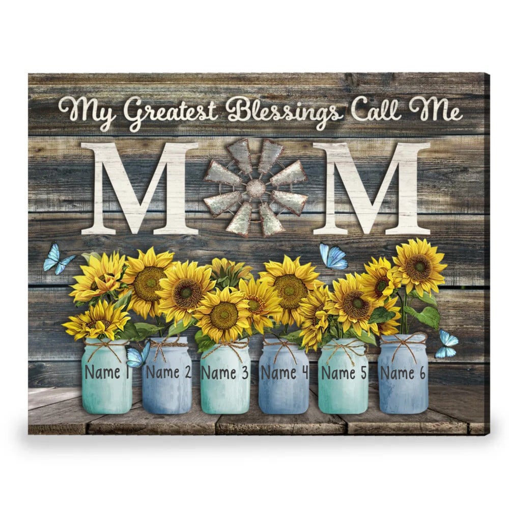 Personalized Gift For Mom, Sunflowers My Greatest Blessings Call Me Mom Wall Art Canvas