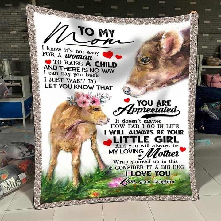 Cow Mom Blanket, I Will Always Be Your Little Cow Daughter To Mom Blanket