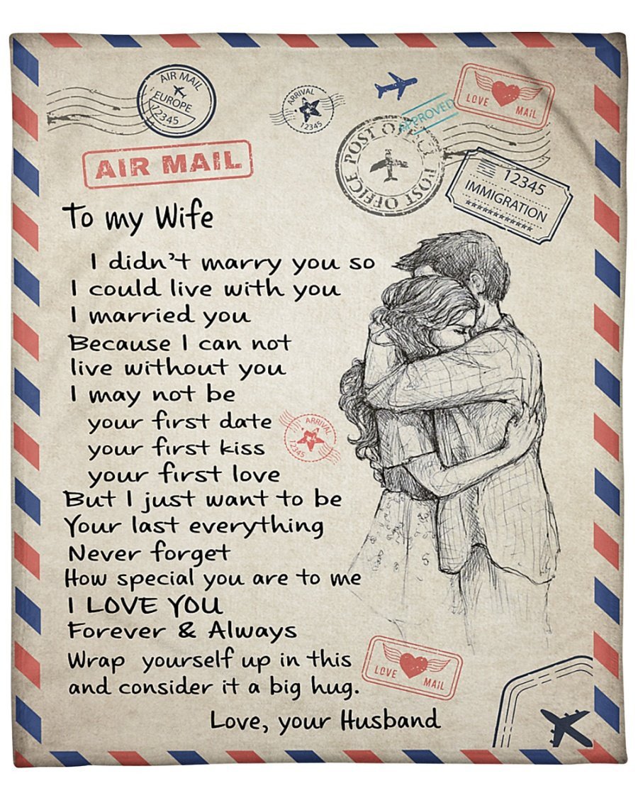 Personalized Letter Air Mail To My Wife Throw Blanket, Old Husband and Old Wife Blanket, I Can't Live With You