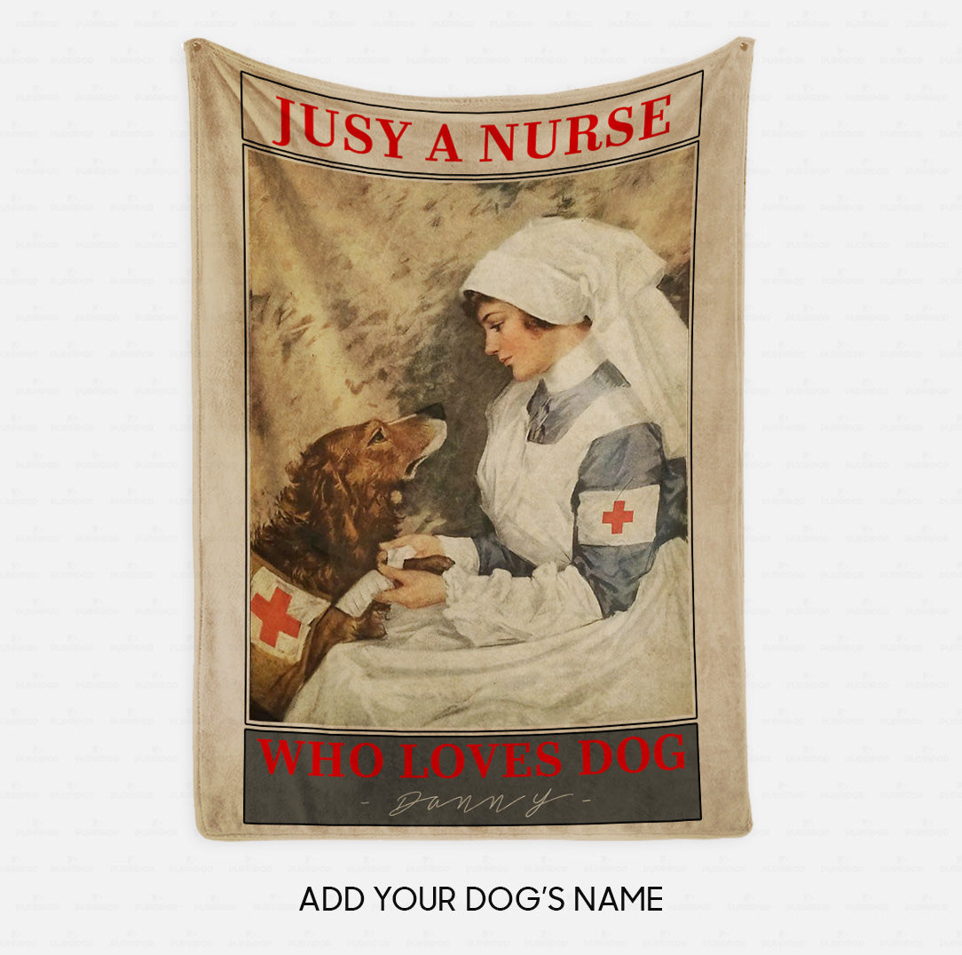 Custom Dog Blanket Personalized Jusy A Nurse Who Loves Dog Gift For Dog Lover - Fleece Blanket