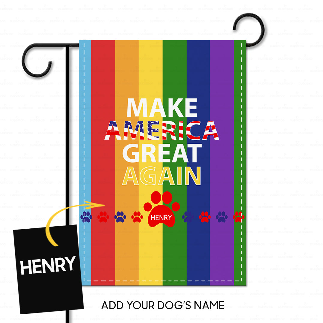 Personalized Dog Flag Gift Idea - Make America Great Again With Rainbow For Dog Lovers - Garden Flag