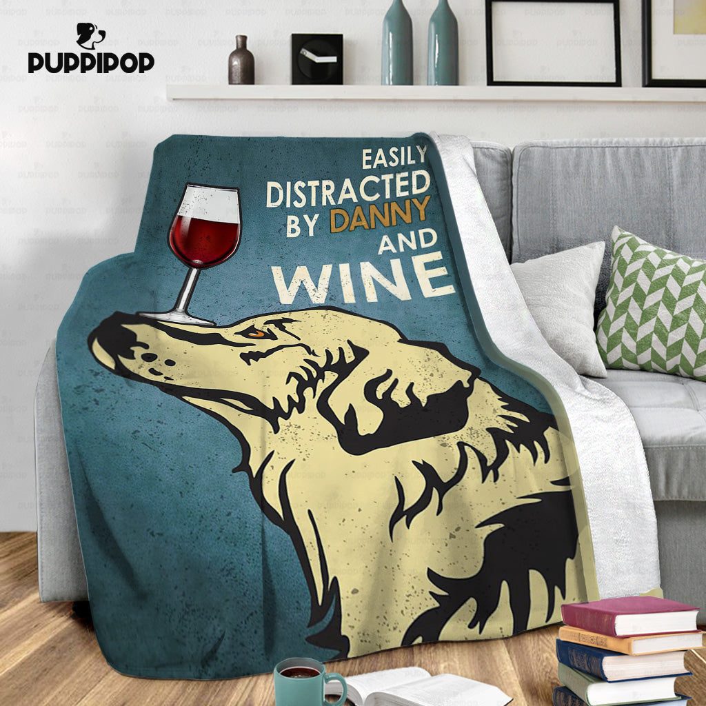 Personalized Dog Gift Idea - Easily Distracted By Fur Baby And Wine For Dog Dad - Fleece Blanket