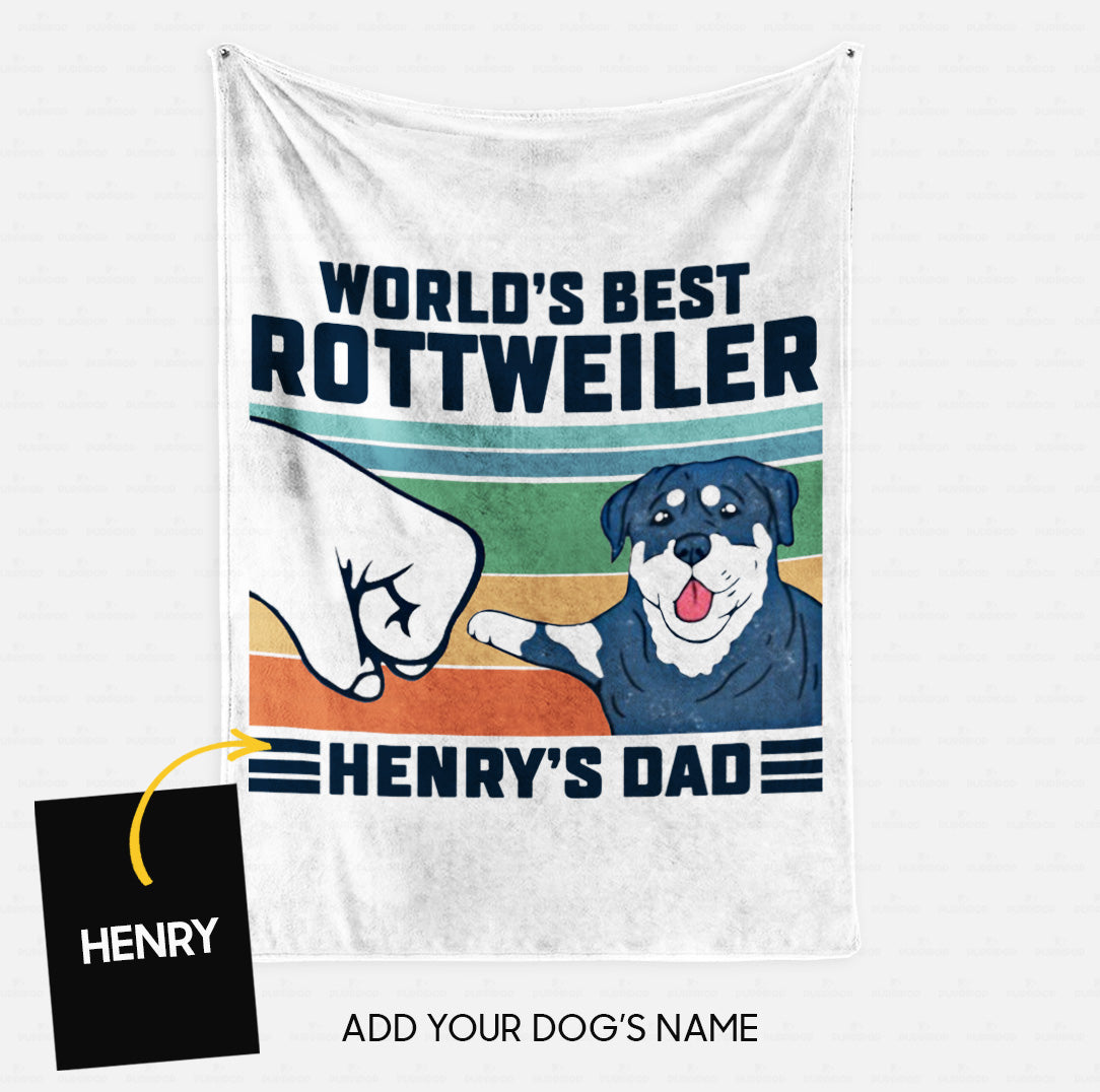 Custom Dog Blanket - Personalized World's Best Rottweiler Dad Gift For Dad - Fleece Blanket