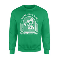 Thumbnail for Personalized St Patrick Dog Gift Idea - Kiss Me, I'm Not Irish But I'm A Boxer Dad 2 For Dog Dad - Standard Crew Neck Sweatshirt