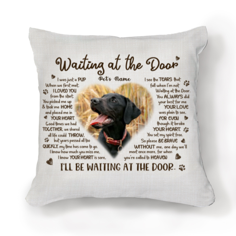 Waiting At The Door Pet Memorial Pillow, Photo Gift For Death Of Dog, Personalized Pet Memorials Gift