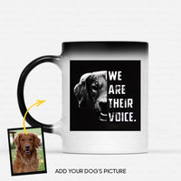 Thumbnail for Personalized Dog Gift Idea - We Are Their Voice For Dog Lovers - Color Changing Mug