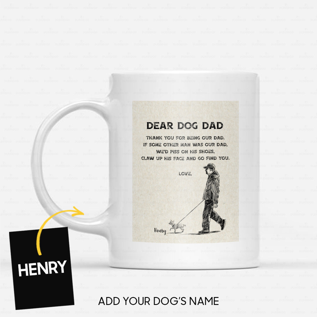 Custom Dog Mug - Personalized Thank You For Being Our Dad Gift For Dad - White Mug