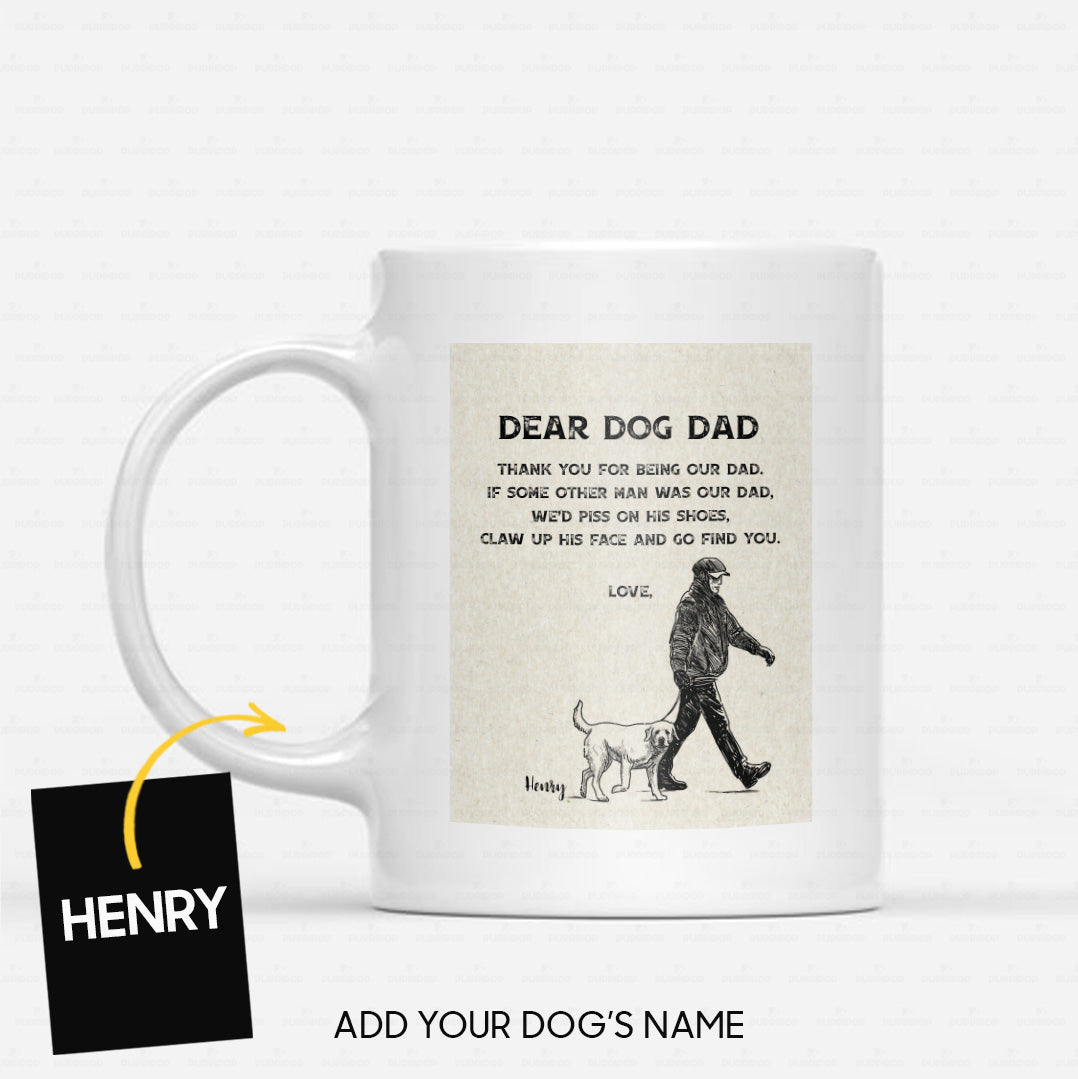 Custom Dog Mug - Personalized Thank You For Being Our Dad Gift For Dad - White Mug