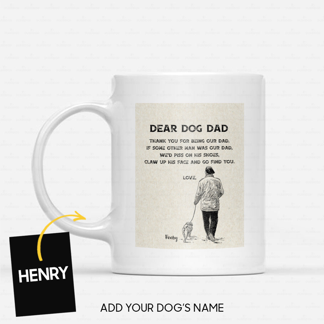 Custom Dog Mug - Personalized Thank You For Being Our Dad Gift For Dad - White Mug