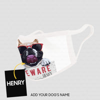 Thumbnail for Personalized Dog Gift Idea - Dog Be Ware For Dog Lovers - Cloth Mask