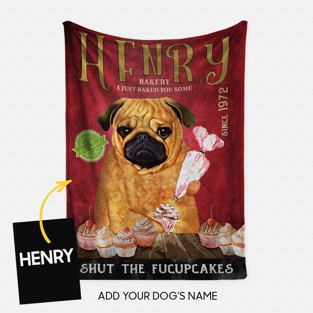 Personalized Dog Blanket Gift Idea - Pug Fucupcakes For Dog Lover - Fleece Blanket