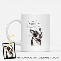 Thumbnail for Custom Dog Mug - Personalized Creative Gift Idea - Dog's Quotes For Dog Lover - White Mug