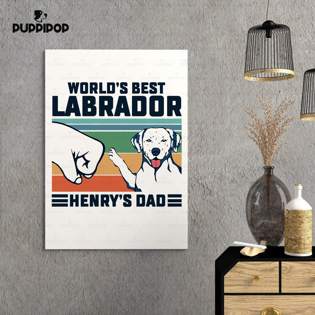 Custom Dog Canvas - Personalized World's Best Labrador Dad Gift For Dad - Matte Canvas