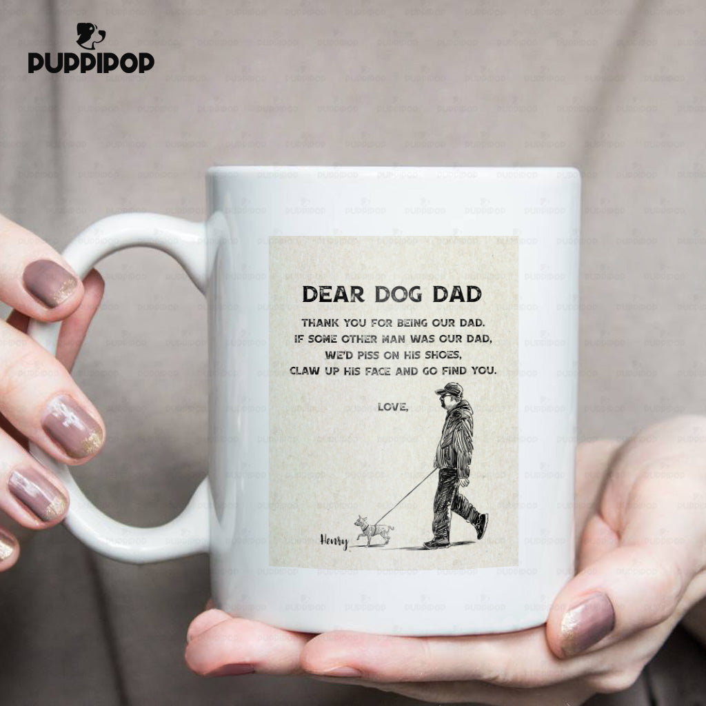 Custom Dog Mug - Personalized Thank You For Being Our Dad Gift For Dad - White Mug