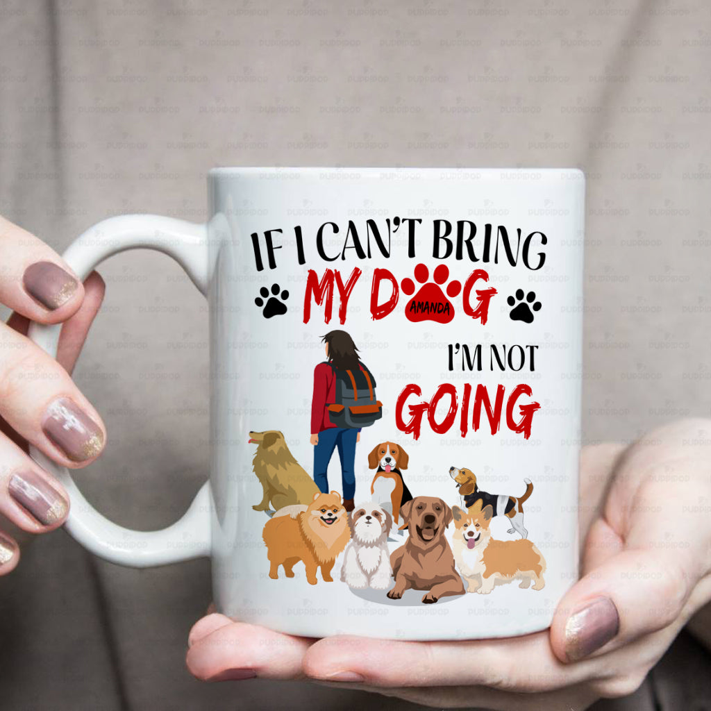 Personalized Dog Gift Idea - If I Can't Bring My Dog For Dog Mom - White Mug