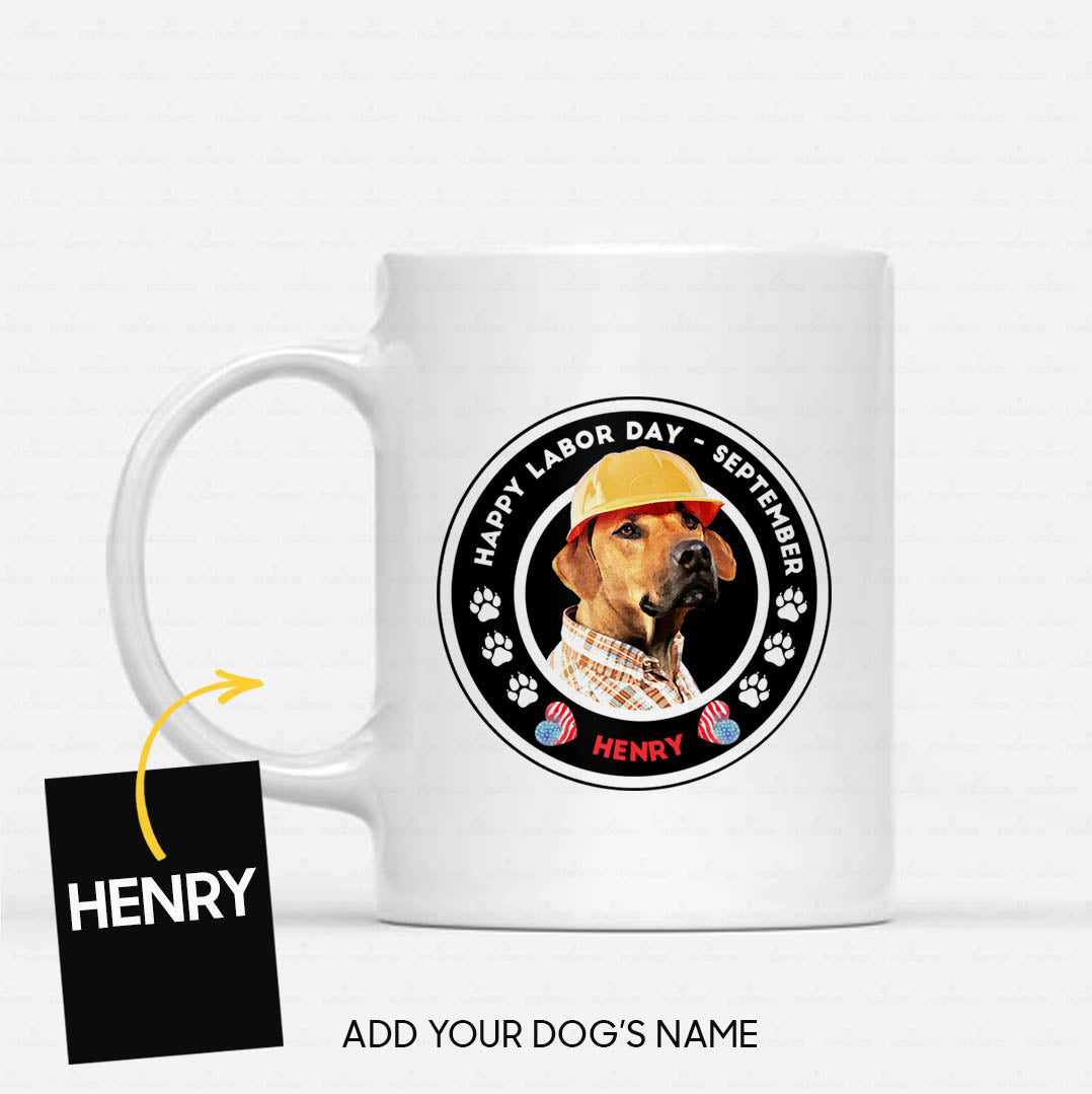 Personalized Dog Gift Idea - Happy Labor Day Dog Worker For Dog Lovers - White Mug