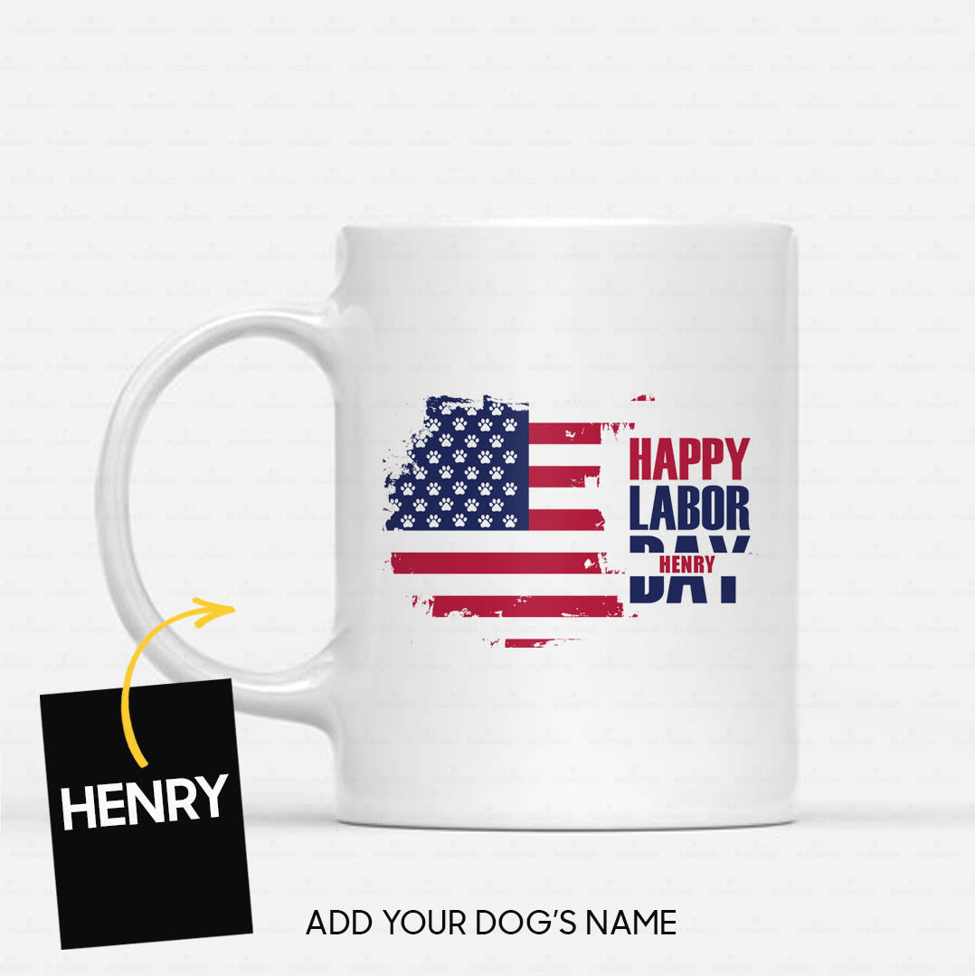 Personalized Dog Gift Idea - Happy Labor Day Aside Letters For Dog Lovers - White Mug
