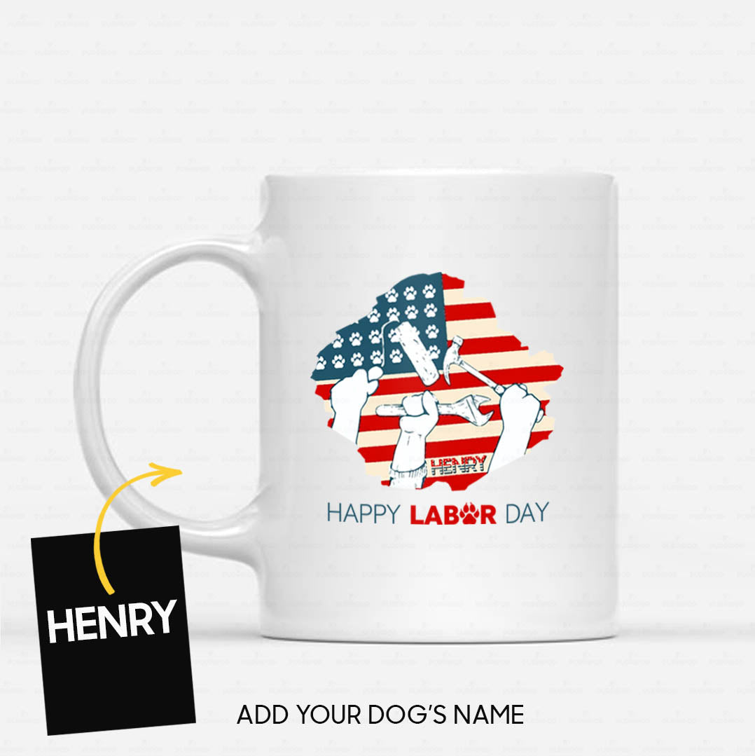 Personalized Dog Gift Idea - Happy Labor Day For Dog Lovers - White Mug