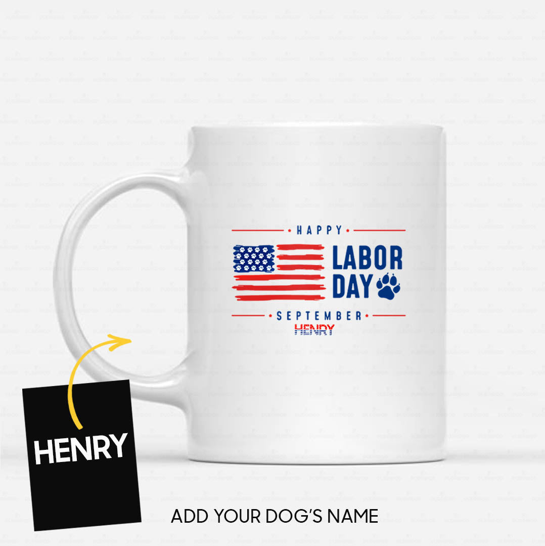 Personalized Dog Gift Idea - Happy Labor Day September For Dog Lovers - White Mug