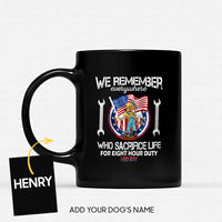 Thumbnail for Personalized Dog Gift Idea - We Remember Who Sacrifice Life For Duty For Dog Lovers - Black Mug