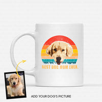 Thumbnail for Custom Dog Mug - Personalized Creative Gift Idea - Best Dog Mom Ever For Dog Lover - White Mug