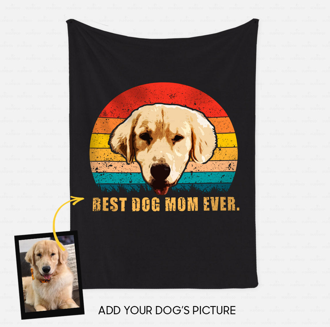 Custom Dog Blanket - Personalized Creative Gift Idea - Best Dog Mom Ever For Dog Lover - Fleece Blanket