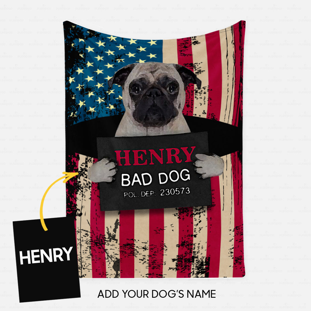 Personalized Dog Gift Idea - Pug The Bad Dog For Dog Lovers - Fleece Blanket