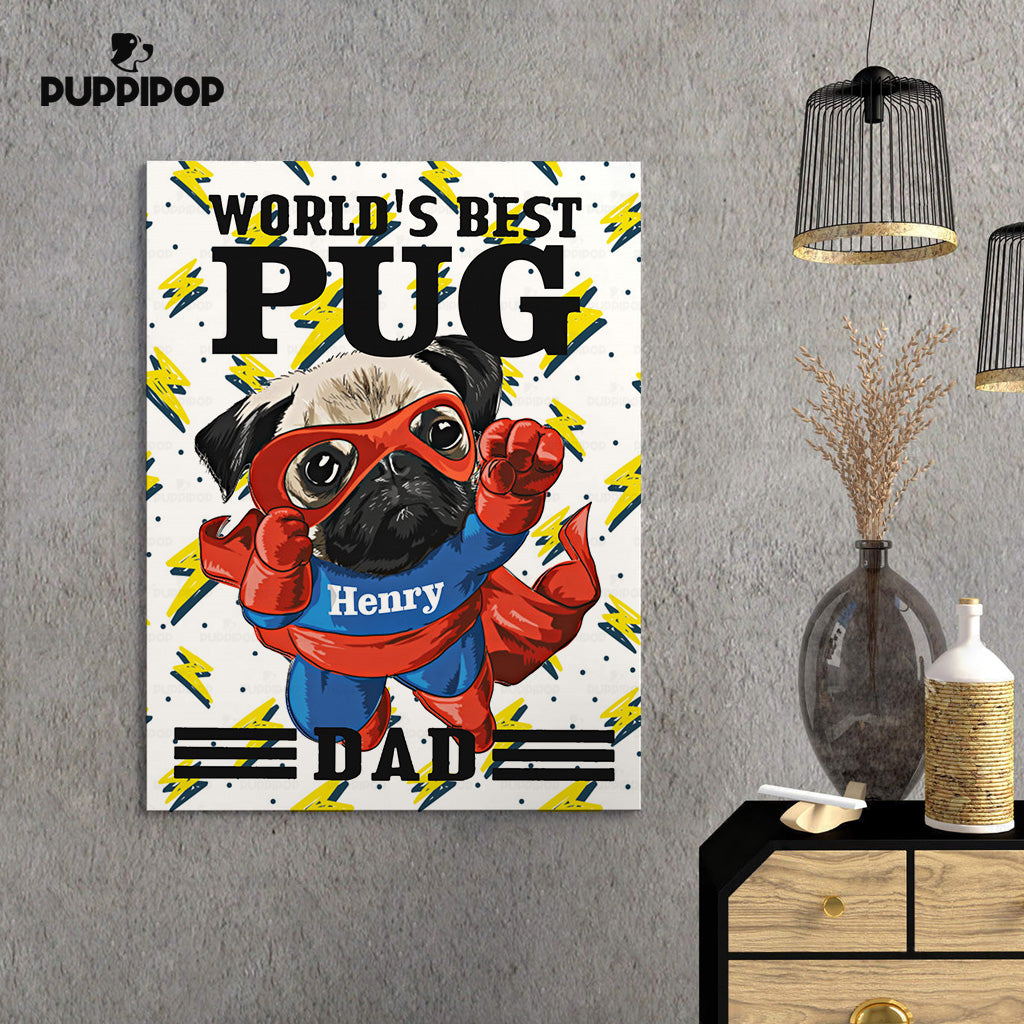Personalized Gift - World's Best Pug Superhero For Puppy Lovers - Matte Canvas