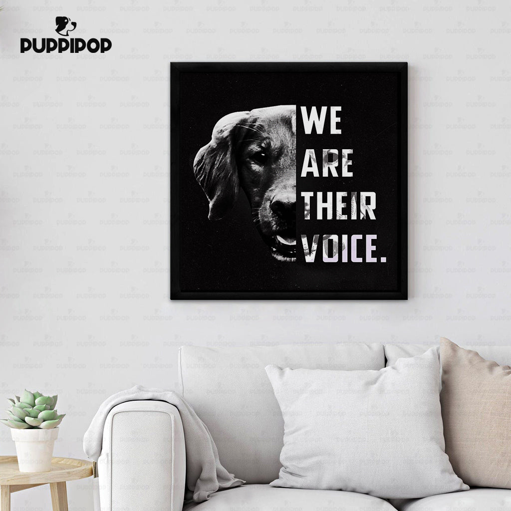 Personalized Dog Gift Idea - We Are Their Voice For Dog Lovers - Matte Canvas